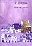 Pavučinka - Podstatná jména